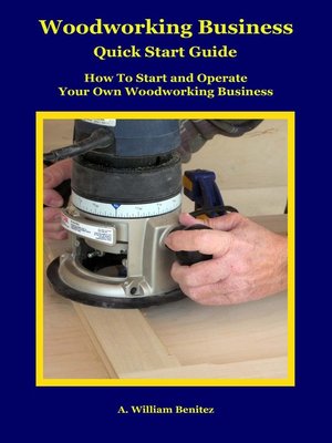cover image of Woodworking Business Quick Start Guide